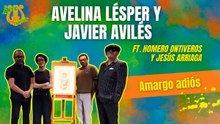 "Amargo adiós" Entrevista con Avelina Lésper