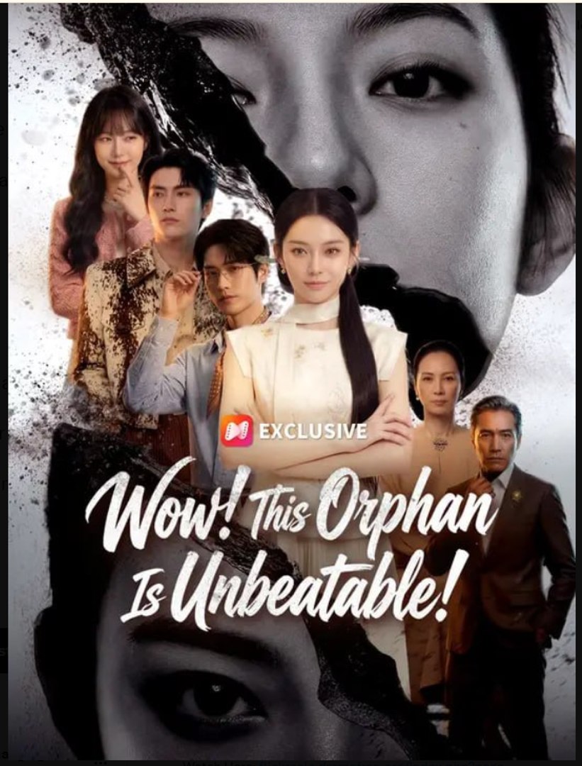 Wow This Orphan Is Unbeatable - Full Drama Movie English Sub