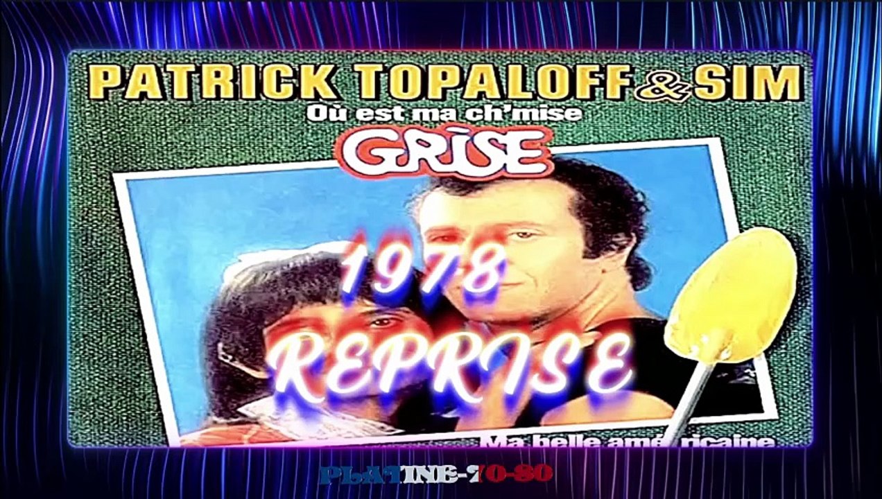(R)-Patrick Topaloff & Sim - Où Est Ma Ch'mise Grise (1978)