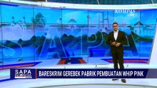 Gudang Pembuatan Whip Pink di 3 Lokasi Berbeda di Jakarta Digerebek! | SAPA SIANG