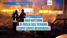 La Russia bombarda Kiev, Dnipro e Odessa nella notte, l'Ucraina risponde con raid su raffinerie