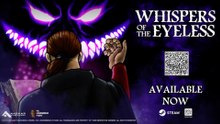 Whispers of The Eyeless Official Version Launch Trailer