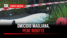 Omicidio Magliana, pene ridotte