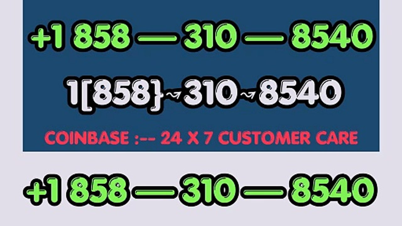 ≋ ¶¶¶ ⟪CoMpLeTe%Guide⟫⁂【BIG】™【Verified】 ⁂ [FULL GUIDE] Coinbase®® CUSTOMER© SUPPoRT℗ Phone NuMber⋊⋊ 《¶FINAL*》(OfficiAl)