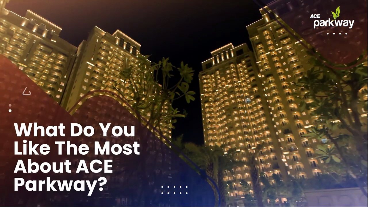 Resident Reviews and Experiences at ACE Parkway | Noida Expressway Flats for Sale