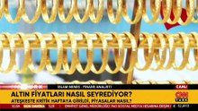Piyasalarda iki senaryo: Altın fiyatları nasıl seyrediyor?