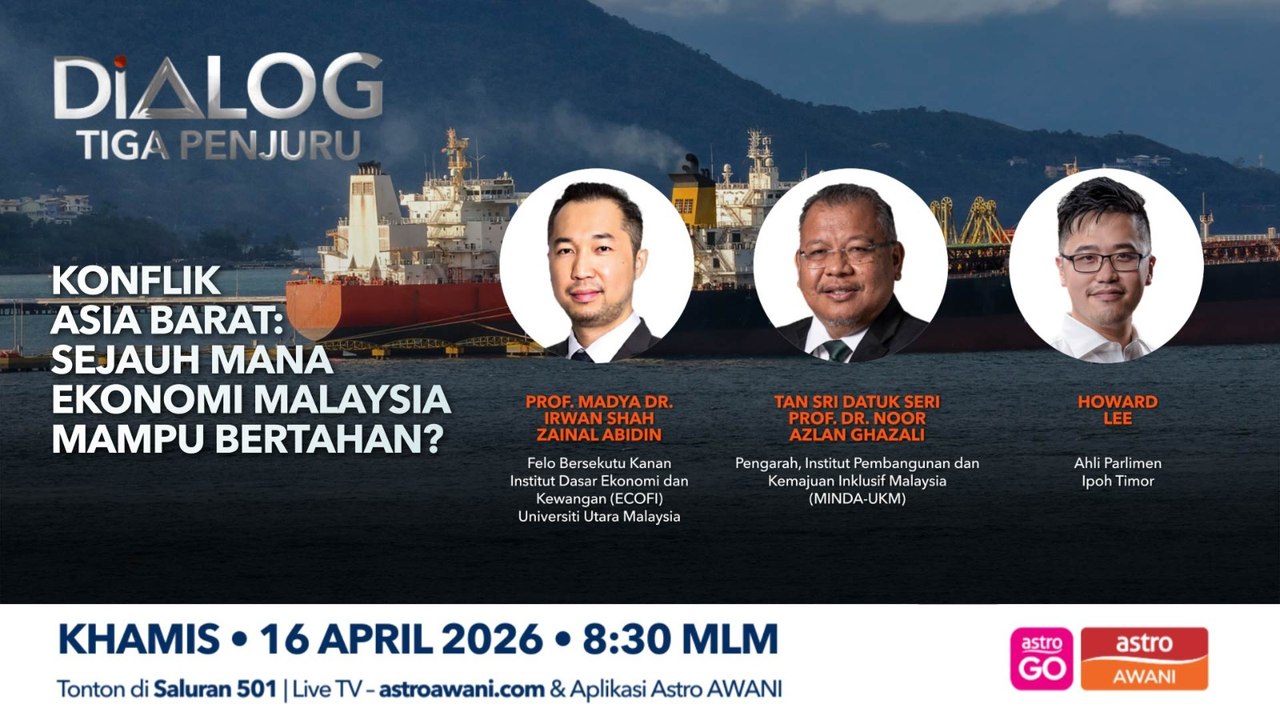 Dialog Tiga Penjuru: Konflik Asia Barat | Ekonomi Malaysia mampu bertahan?