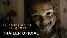 La Posesión de la Momia | Tráiler oficial subtitulado