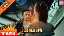 Alpha's Curse Destined Love | Full HD Engsub Movie 2026