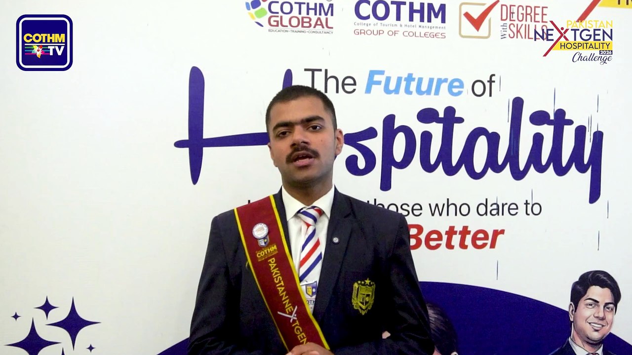 COTHM Students Share Their Inspiring Journey at the Pakistan NextGen Hospitality Challenge 2026