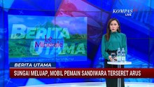 Sungai Meluap, Mobil Rombongan Pemain Sandiwara Terseret Arus di Indramayu | BERUT