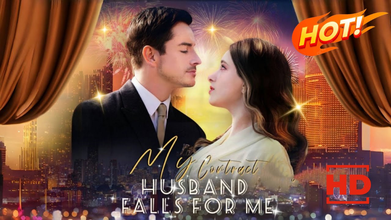 My Contract Husband Falls For Me | Full Movie HD - Drama ShortFilms Hot Romance Modern Bittersweet Love Triangle