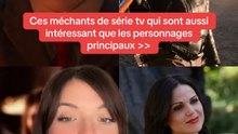 Les méchants de séries tv qui sont plus intéressant que les personnages principaux