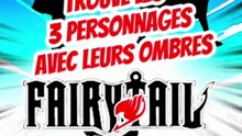Trouve les 3 personnages de FAIRY TAIL avec leurs ombres feat Name no manga