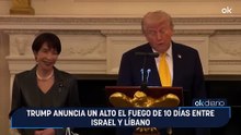 Trump anuncia un alto el fuego de 10 días entre Israel y Líbano