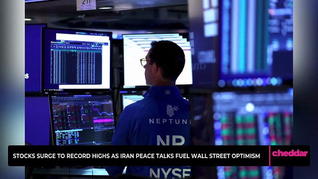 Stocks Surge to Record Highs as Iran Peace Talks Fuel Wall Street Optimism