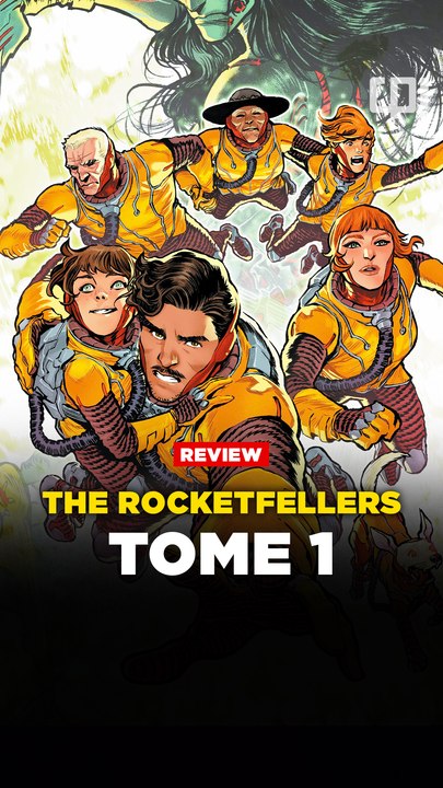 REVIEW de THE ROCKETFELLERS tome 1 !