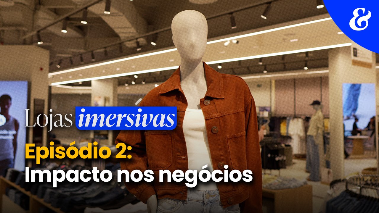 Lojas Imersivas | Ep 2: Impacto nos negócios