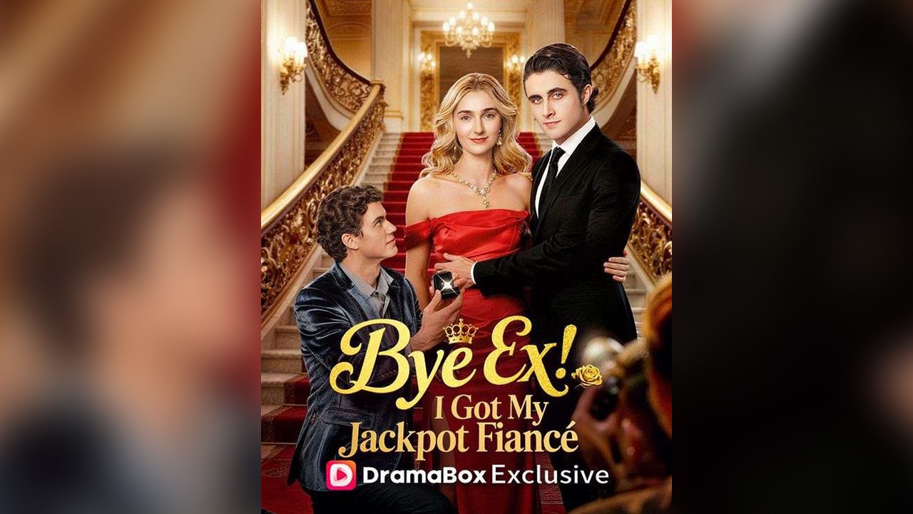 Bye Ex, I Got My Jackpot Fiancé