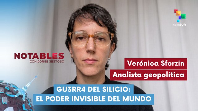 NOTABLES | Verónica Sforzin - Analista geopolítica | Gu3rr4 del silicio: El poder invisible del mundo 16-04-2026