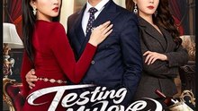 Testing My Love Until It Died- Full Drama Movie English Sub