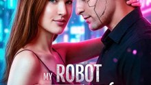 My Robot Boyfriend Fell In Love With Me Full  🧡🍏 🔥 (2026) - FULL ENGSUB