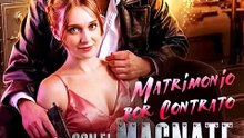 Matrimonio por Contrato con el Magnate de Armas (Doblado español)Shorts Drama 2026
