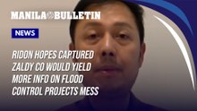 Ridon hopes captured Zaldy Co would yield more info on flood control projects mess
