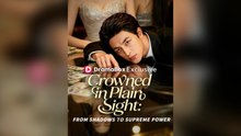 Crowned In Plain Sight: From S.h.a.d.o.w.s To Supreme Power (Dubbed) Full Chinese Drama
