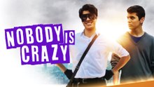 Nobody Is Crazy | Film 2019