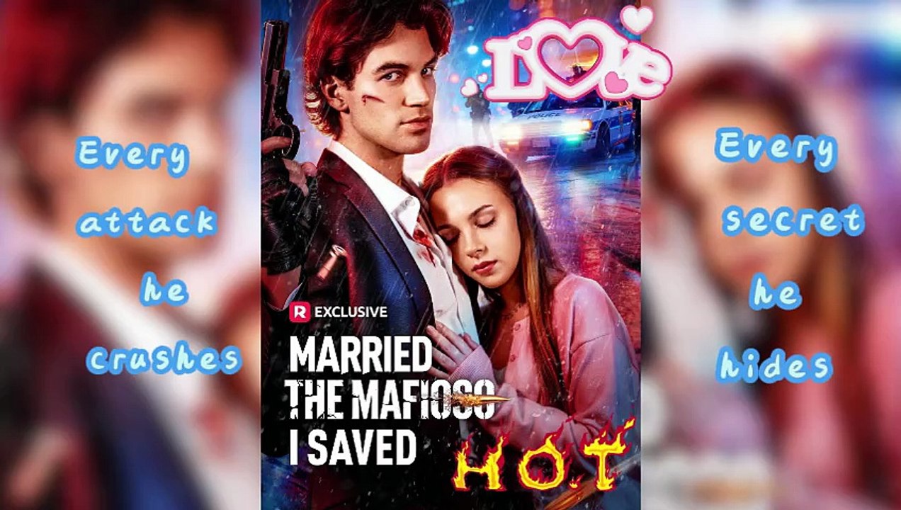 [ENG SUB] 🔥Married The Mafioso I Saved🔥💋🔫One Kiss Saved Him… One Marriage Changed Everything 💔