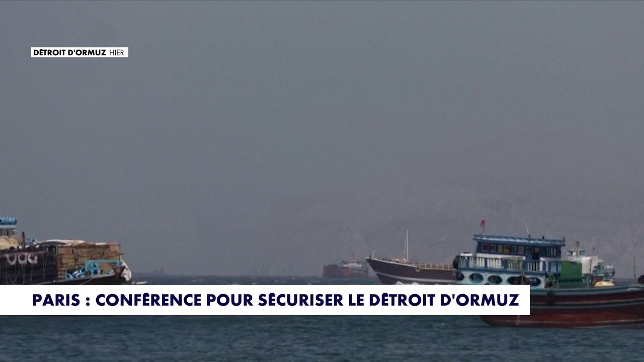 Paris : conférence pour sécuriser le détroit d’Ormuz