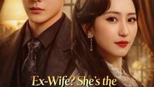 Ex-Wife She's the Godfather- Full Drama Movie English Sub- Full EP
