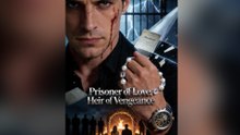 Prisoner of Love, Heir of Vengeance #FullMovie