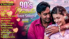 90s Romantic Love Songs ❤️ | 90s Hindi Hits | Evergreen Bollywood Songs | Sadabahar Love Collection