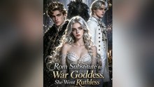 Rom Substitute to War Goddess, She Went Ruthless - FULL EP 2026-Full Episode