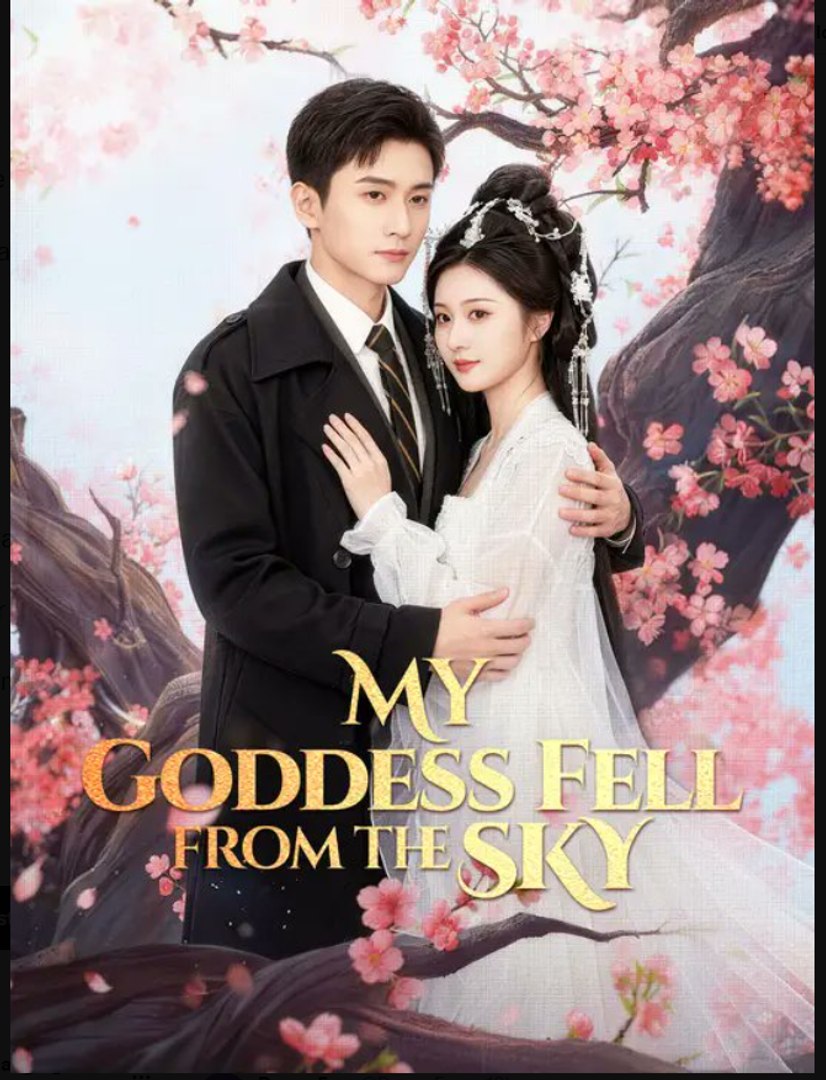 ⁣My Goddess Fell from the Sky- Full Drama Movie English Sub