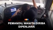 Pemandu, wanita diriba ketika pandu bas dipenjara