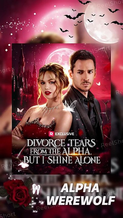 NEW MOVIE‼️Divorce Tears from the Alpha but I Shine Alone [Eng Sub]🔥Path to Independence | Watch Now #ReelShort