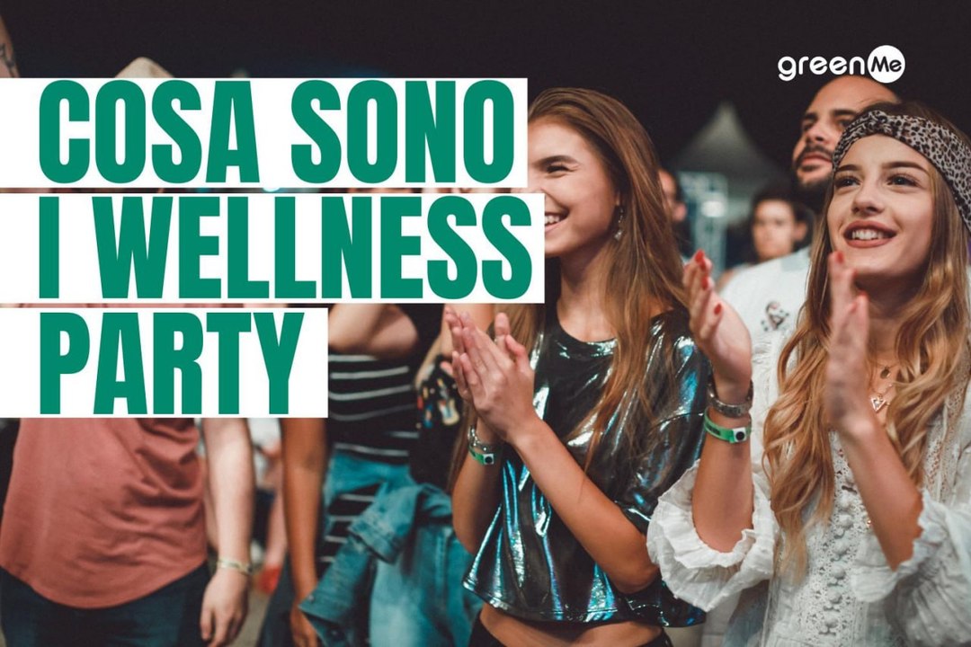 Cosa sono i Wellness party