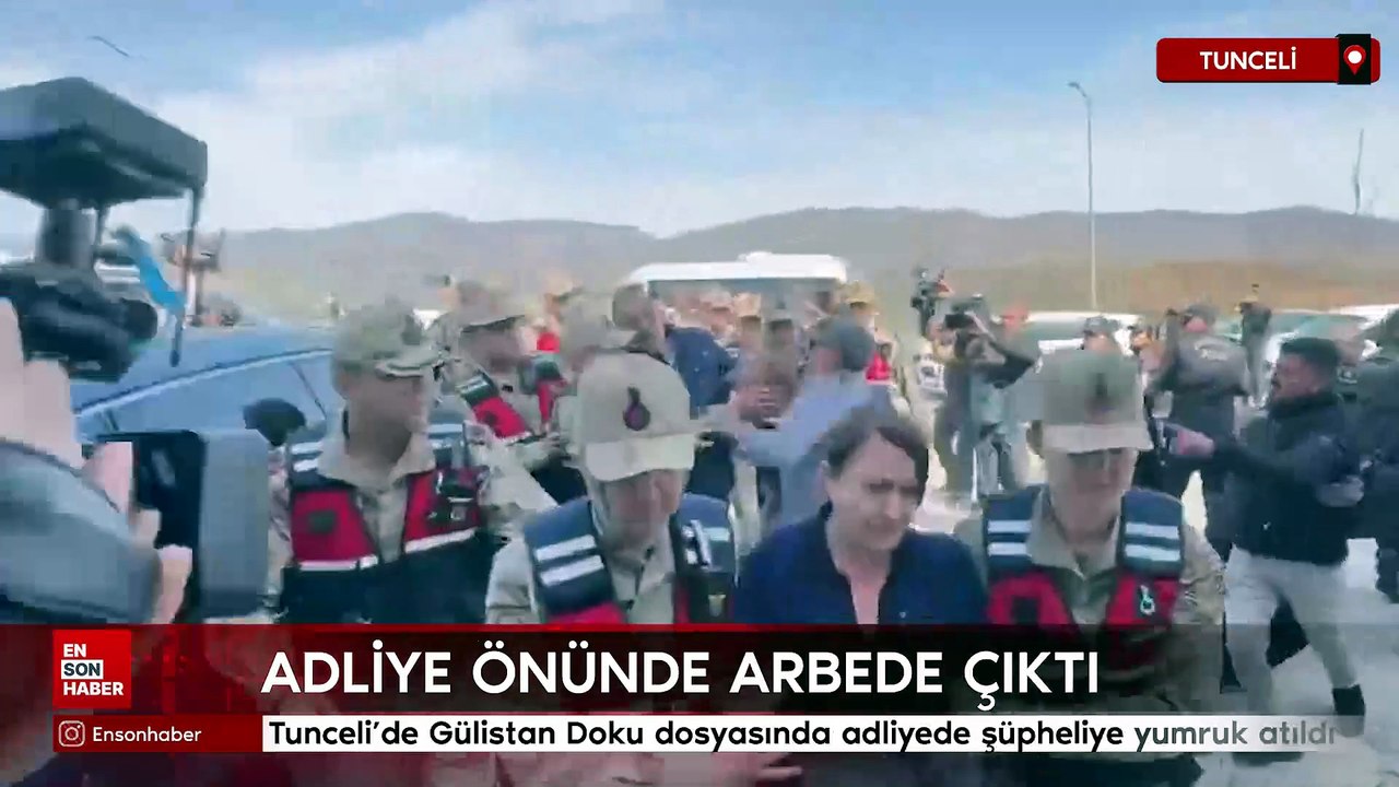 Tunceli’de Gülistan Doku dosyasında adliyede şüpheliye yumruk atıldı