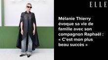 Mélanie Thierry évoque sa vie de famille avec son compagnon Raphaël : « C’est mon plus beau succès »