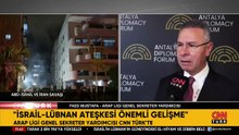 Arap Ligi Genel Sekreter Yardımcısı CNN TÜRK'te: "ATEŞKES İSTİKRARI GETİRDİ DENİLEMEZ"