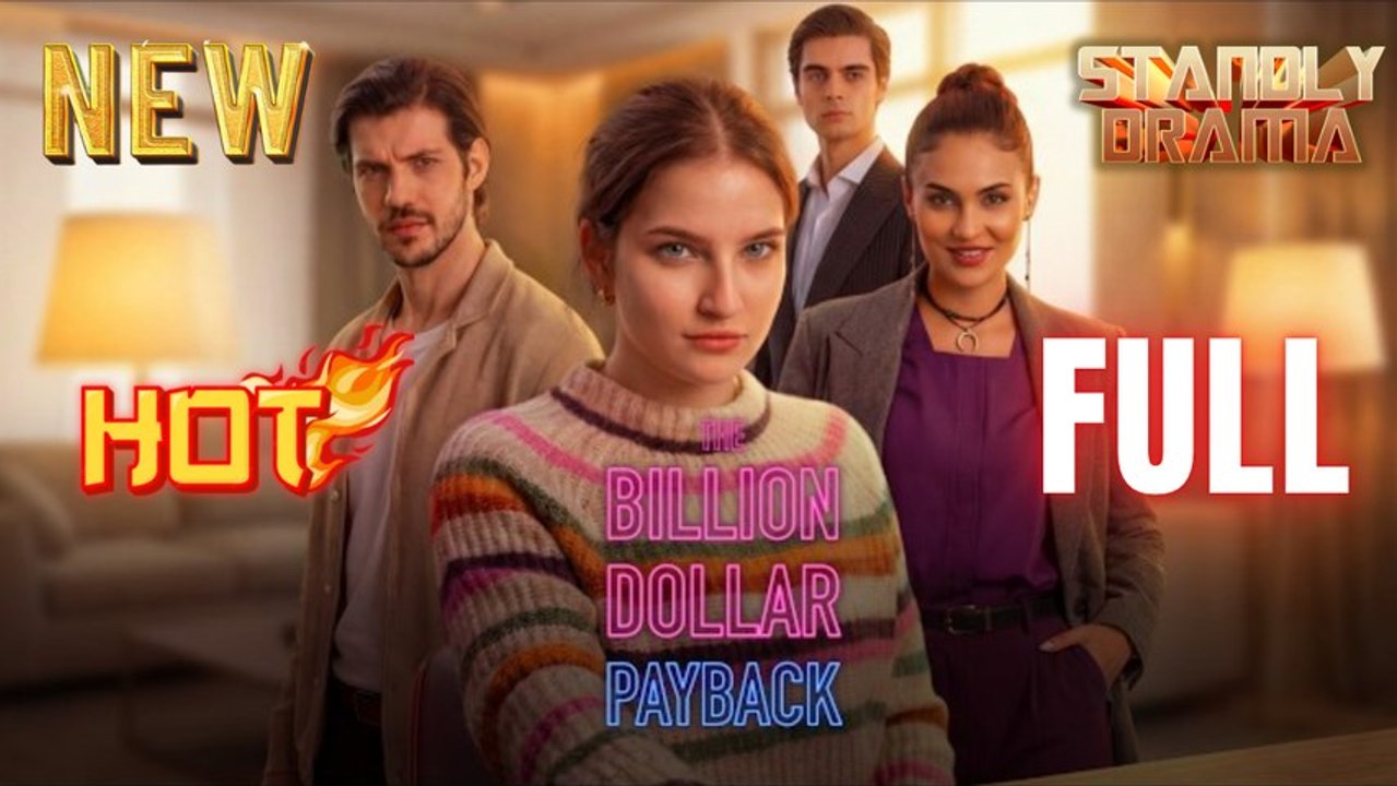 The Billion Dollar Payback Full HD Short Drama I Best Romantic ShortFilms Hot Emotional Dark Billionaire CEO Romance New Series 2026