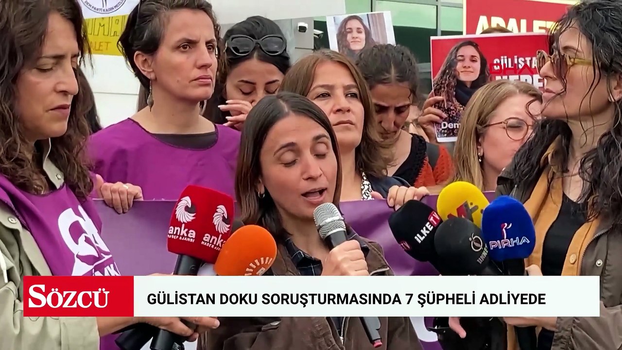 Gülistan Doku soruşturmasında 7 şüpheli adliyede