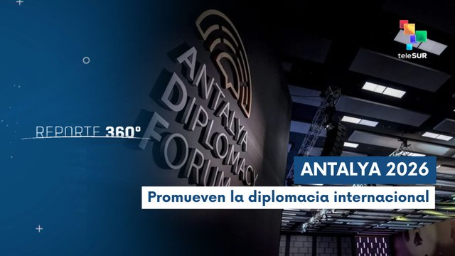 Türkiye acoge el Foro Diplomático de Antalya 2026
