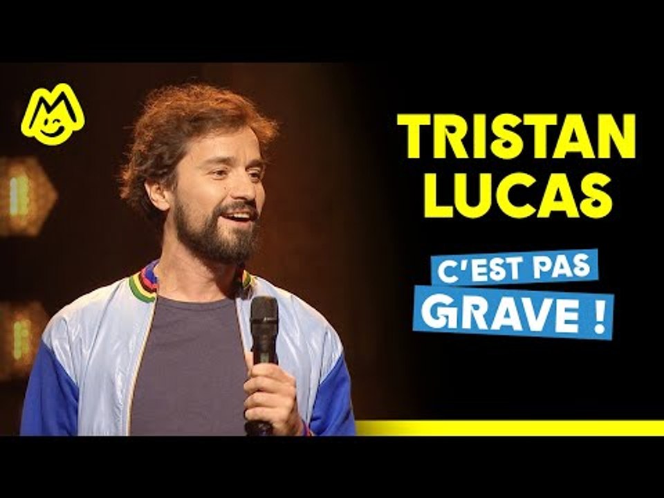 Tristan Lucas – C'est pas grave !