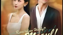 Repairman Hubby Secret Mogul- Full Drama Movie English Sub- Full EP