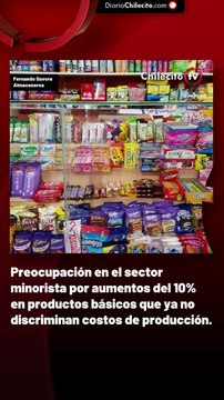 Preocupación en el sector minorista por aumentos del 10% en productos básicos que ya no discriminan costos de producción.