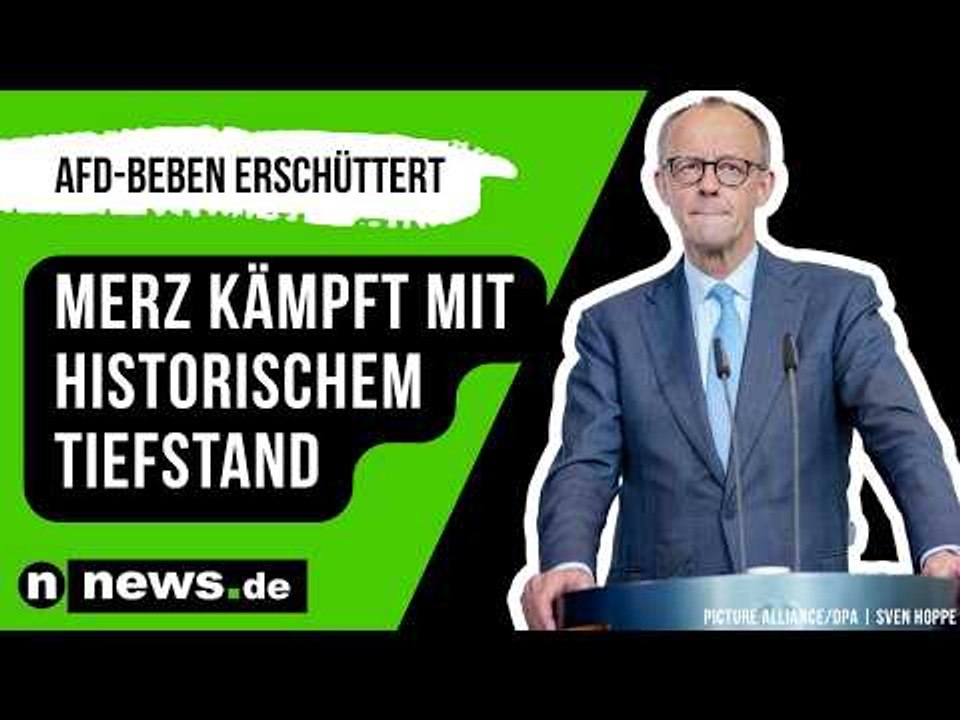 AfD-Beben erschüttert - Merz kämpft mit historischem Tiefstand